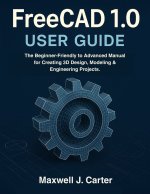 FreeCAD 1.0 USER GUIDE