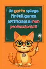 Un gatto spiega l'intelligenza artificiale ai non professionisti