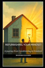 Refurbishing Your Mindset
