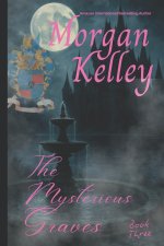 The Mysterious Graves