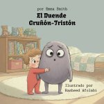 EL DUENDE GRUÑÓN-TRISTÓN