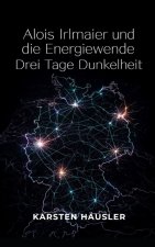 Alois Irlmaier und die Energiewende