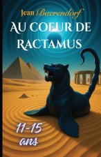 Au coeur de Ractamus 11-15 ans
