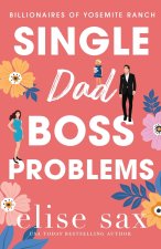 Single Dad Boss Problems