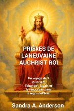 PRIÈRES DE LANEUVAINE AUCHRIST ROI