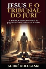 JESUS E O TRIBUNAL DO JÚRI