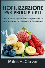 LIOFILIZZAZIONE PER PRINCIPIANTI