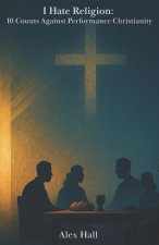 I Hate Religion