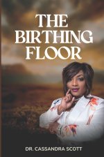 THE BIRTHING FLOOR