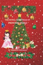 THE ROYAL CHRISTMAS OF PRINCESS AHANA