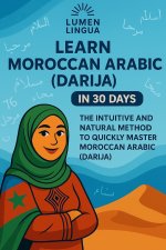 Learn Moroccan Arabic (Darija) in 30 Days