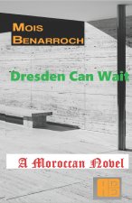 Dresden Can wait