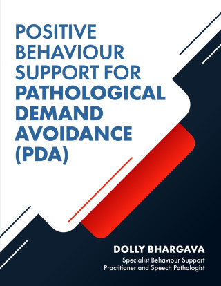 Positive Behaviour Support for Pathological Demand Avoidance