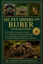 De Pet Spiders Care Bijbel Voor Beginners