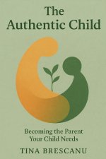 The Authentic Child