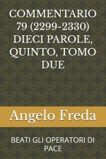 COMMENTARIO 79 (2299-2330) DIECI PAROLE, QUINTO, TOMO DUE