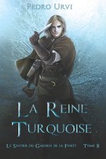 La reine turquoise