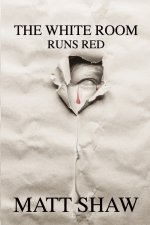 The White Room Runs Red