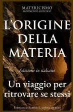 L'ORIGINE DELLA MATERIA