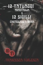 12 tatuaggi e 12 sigilli