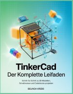 Tinkercad - Der komplette Leitfaden