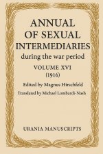 Annual of Sexual Intermediaries Volume XVI (1916)
