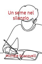 Un seme nel silenzio