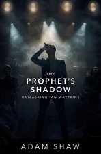 The Prophet's Shadow