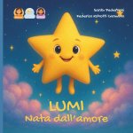 Lumi nata dall'amore