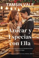 Azúcar y Especias con Ella