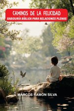 CAMINOS DE LA FELICIDAD