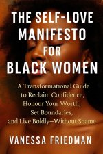 THE SELF-LOVE MANIFESTO FOR BLACK WOMEN
