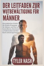Der Leitfaden zur Wutbewältigung für Männer