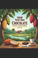 Grow Your Own Chocolate