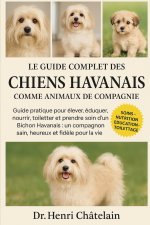 LE GUIDE COMPLET DES CHIENS HAVANAIS COMME ANIMAUX DE COMPAGNIE