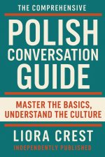 The Comprehensive Polish Conversation Guide