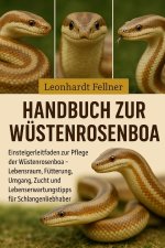Handbuch zur Wüstenrosenboa