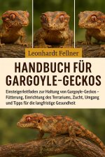 Handbuch für Gargoyle-Geckos