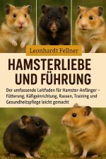 HAMSTERLIEBE UND FÜHRUNG