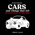 Cars and Things that GO Spanish-English