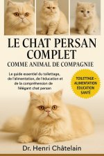 LE CHAT PERSAN COMPLET COMME ANIMAUX DE COMPAGNIE