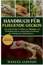 HANDBUCH FÜR FLIEGENDE GECKOS