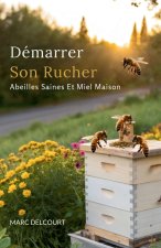 Démarrer Son Rucher