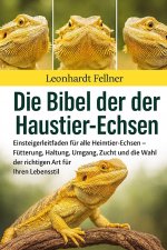 DIE BIBEL DER HAUSTIER-ECHSEN