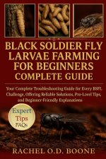 BLACK SOLDIER FLY LARVAE FARMING FOR BEGINNERS COMPLETE GUIDE