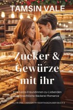 Zucker & Gewürze mit ihr