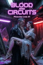 Blood and Circuits