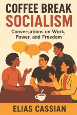 Coffee Break Socialism