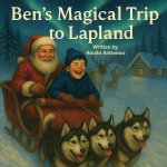 Ben's Magical Trip to Lapland