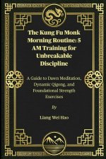 The Kung Fu Monk Morning Routine